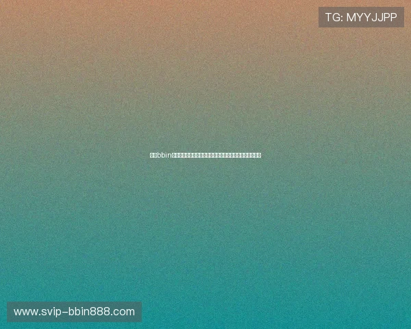 手机bbin官网最新安全可靠平台推荐,享受高额返水和丰富游戏体验 手机bbin官网最新安全可靠平台推荐,享受高额返水和丰富游戏体验